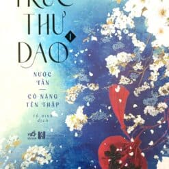 Trúc Thư Dao (Tập 1) - Nước Tần: Có Nàng Tên Thập (Nhã Nam HCM)